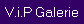 V.i.P Galerie